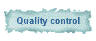 Quality control