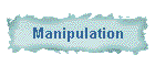 Manipulation