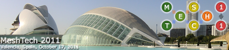 MeshTech '11. Valencia, Spain. October 2011. Co-located with IEEE MASS