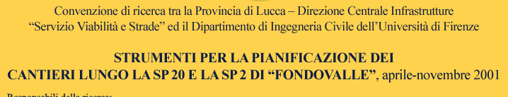 Strumenti per la pianificazione dei cantieri lungo la S.P. 20 e la S.P. 2 di Fondovalle